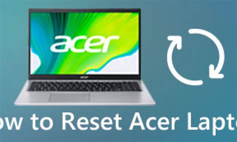 Как выполнить сброс настроек ноутбука Acer к заводским