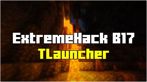 Установка Extreme Hack b17 на TLauncher